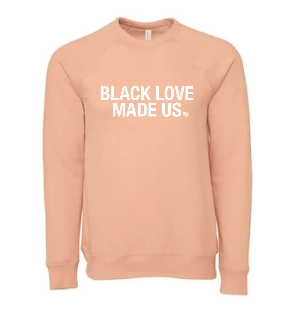 BLACK LOVE MADE US